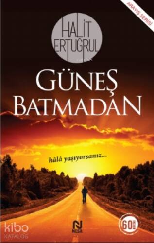 Güneş Batmadan - 1