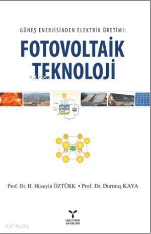 Güneş Enerjisinden Elektrik Üretimi; Fotovoltaik Teknoloji - 1