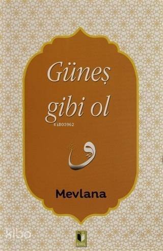 Güneş Gibi Ol - 1