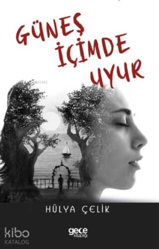 Güneş İçimde Uyur - 1