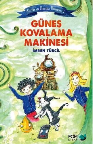 Güneş Kovalama Makinesi (9+ Yaş); Çınar'ın Harika Dünyası 1 - 1