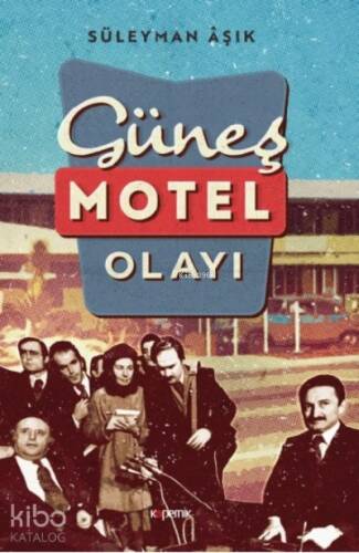 Güneş Motel Olayı - 1