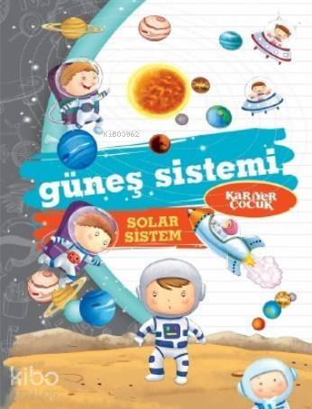 Güneş Sistemi; Solar Sistem Ne ? Nedir ? - 1