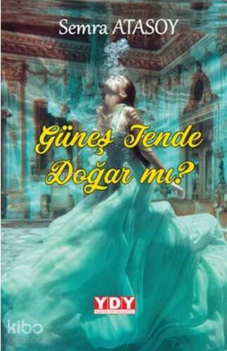 Güneş Tende Doğar mı? - 1