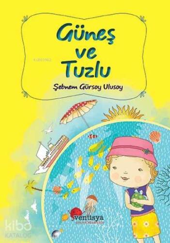 Güneş ve Tuzlu - 1