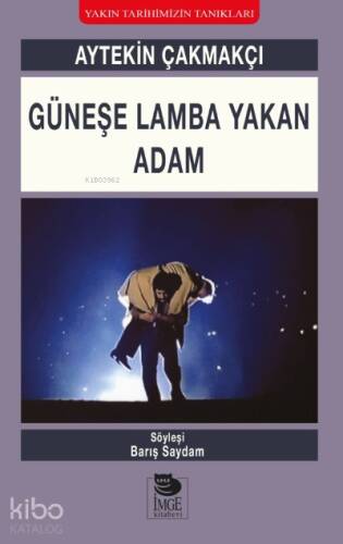 Güneşe Lamba Yakan Adam - 1