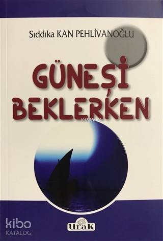 Güneşi Beklerken - 1