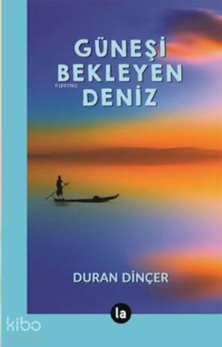 Güneşi Bekleyen Deniz - 1