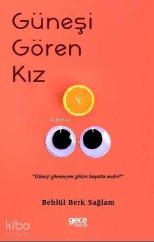 Güneşi Gören Kız - 1