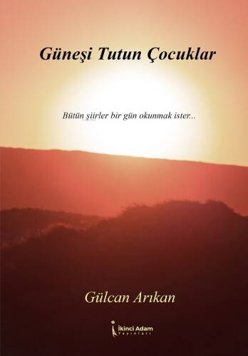 Güneşi Tutun Çocuklar - 1