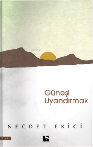 Güneşi Uyandırmak - 1