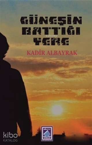 Güneşin Battığı Yere - 1