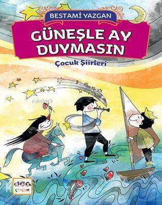 Güneşle Ay Duymasın - 1