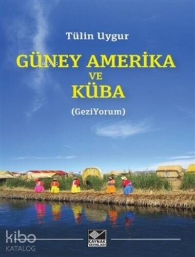 Güney Amerika ve Küba;Gezi Yorum - 1