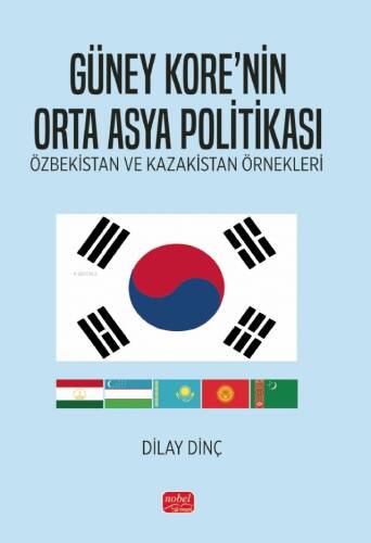 Güney Kore'nin Orta Asya Politikası - Özbekistan ve Kazakistan Örnekleri - 1