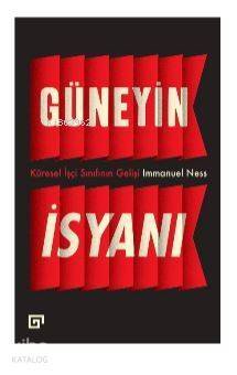 Güneyin İsyanı: Küresel İşçi Sınıfının Gelişi - 1