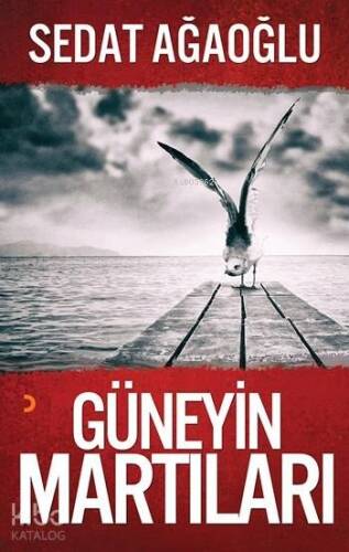 Güneyin Martıları - 1