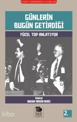 Günlerin Bugün Getirdiği - Yücel Top Anlatıyor - 1