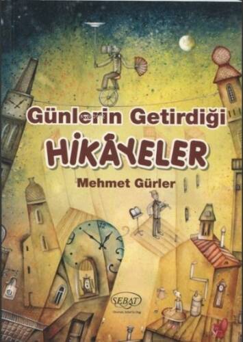 Günlerin Getirdiği Hikayeler - 1