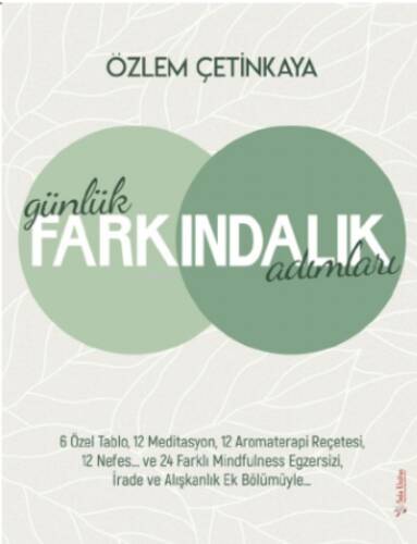 Günlük Farkındalık Adımları;Farklı Mindfulness Egzersizi, İrade ve Alışkanlık Ek Bölümüyle… - 1