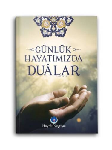 Günlük Hayatımızda Dualar - 1