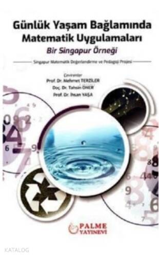 Günlük Yaşam Bağlamında Matematik Uygulamaları Bir Singapur Örneği;Singapur Matematik Değerlendirme Ve Pedagoji Projesi - 1