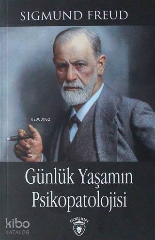 Günlük Yaşamın Psikopatolojisi - 1