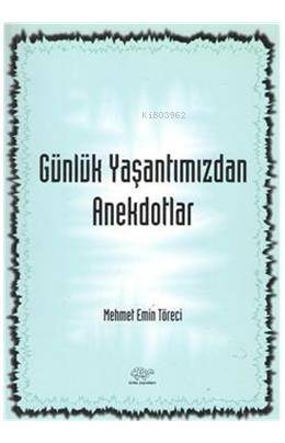 Günlük Yaşantımızdan Anekdotlar - 1