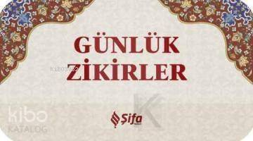 Günlük Zikirler - 1