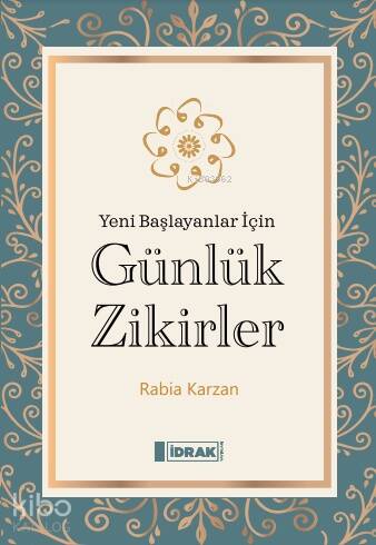 Günlük Zikirler;Yeni Başlayanlar İçin - 1