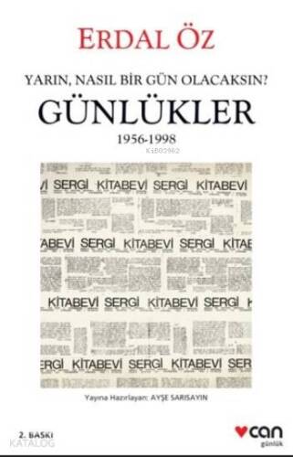 Günlükler 1956-1998; Yarın, Nasıl Bir Gün Olacaksın? - 1