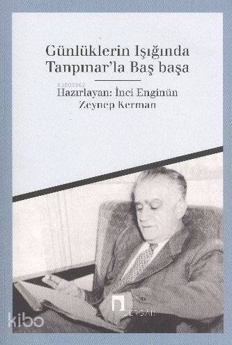 Günlüklerin Işığında Tanpınar'la Başbaşa - 1