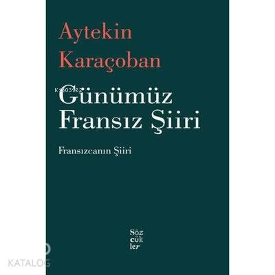 Günümüz Fransız Şiiri - 1