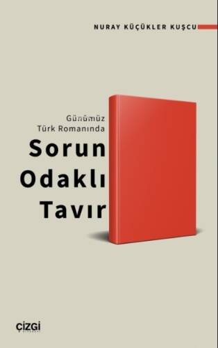 Günümüz Türk Romanında Sorun Odaklı Tavır - 1