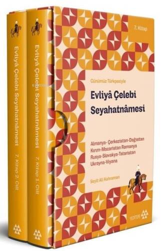 Günümüz Türkçesiyle Evliya Çelebi Seyahatnamesi 7.Kitap 2 Cilt (Kutulu);Almanya-Çerkezistan-Dağıstan-Kırım-Macaristan- Romanya-Rusya-Slovakya-Tataristan-Ukranya- Viyana - 1