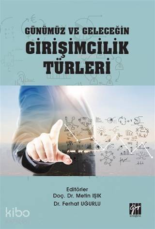 Günümüz ve Geleceğin Girişimcilik Türleri - 1