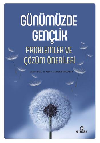 Günümüzde Gençlik;Problemler ve Çözüm Önerileri - 1