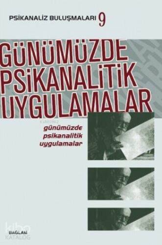 Günümüzde Psikanalitik Uygulamalar; Psikanaliz Buluşmaları 9 - 1