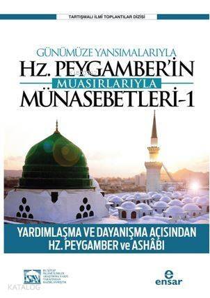 Günümüze Yansımalarıyla Hz. Peygamber'in Muasırlarıyla Münasebetleri - 1 - 1