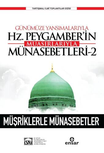 Günümüze Yansımalarıyla Hz. Peygamber'in Muasırlarıyla Münasebetleri-2 - 1