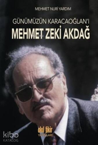 Günümüzün Karacaoğlan Mehmet Zeki Akdağ - 1