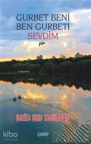 Gurbet Beni Ben Gurbeti Sevdim - 1