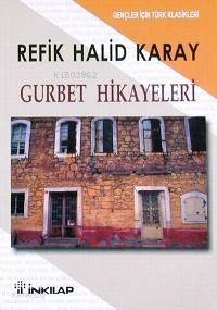 Gurbet Hikayeleri; (gençler İçin) - 1