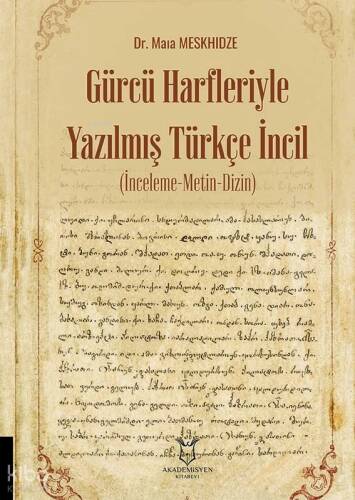 Gürcü Harfleriyle Yazılmış Türkçe İncil (İnceleme-Metin-Dizin) - 1