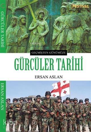 Gürcüler Tarihi; Geçmişten Günümüze - 1