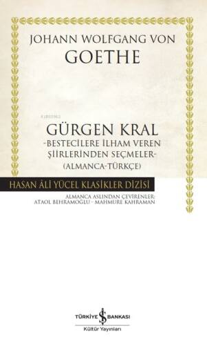 Gürgen Kral –Bestecilere İlham Veren Şiirlerinden Seçmeler- (Almanca-Türkçe) - Ciltli - 1