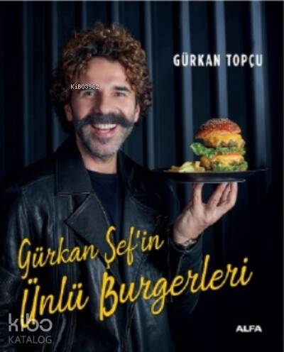 Gürkan Şef’in Ünlü Burgerleri - 1