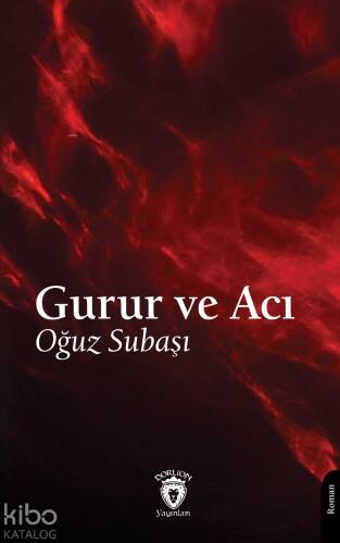 Gurur ve Acı - 1