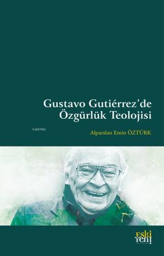 Gustavo Gutiérrez’de Özgürlük Teolojisi - 1