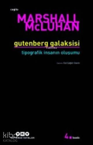 Gutenberg Galaksisi; Tipografik İnsanın Oluşumu - 1